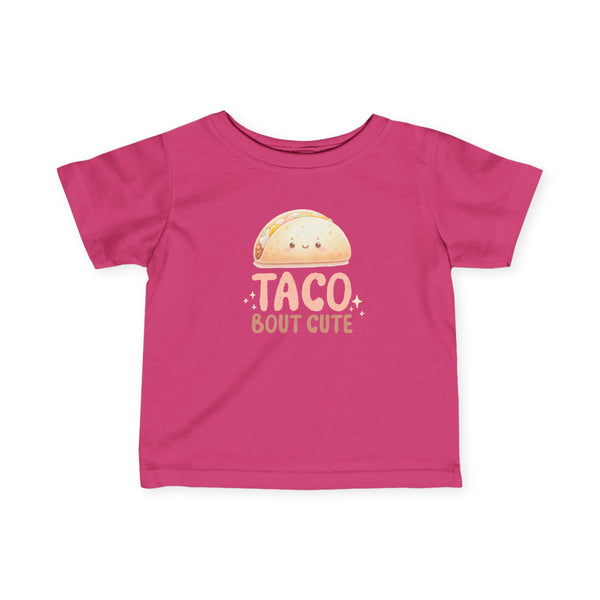 Infant Fine Jersey Tee - TACO BOUT CUTE!