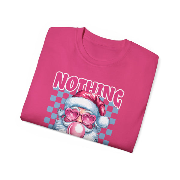 Nothing For You W*! Unisex Ultra Cotton Tee