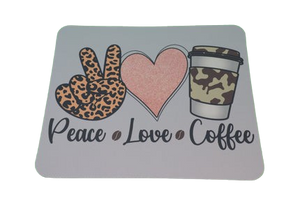 Peace Love Coffee Mouse Pad