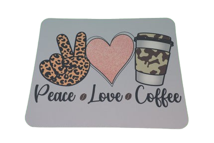 Peace Love Coffee Mouse Pad