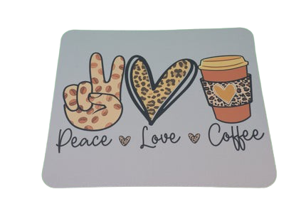 Peace Love Coffee Mouse Pad