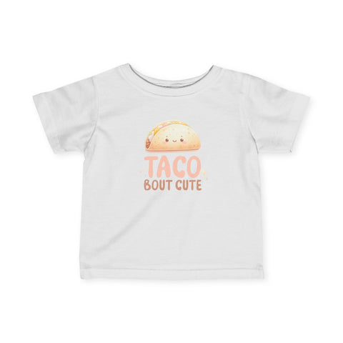 Infant Fine Jersey Tee - TACO BOUT CUTE!