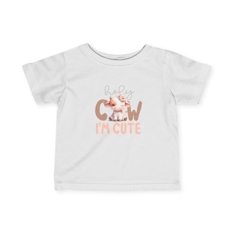 Infant Fine Jersey Tee - HOLY COW I'M CUTE!