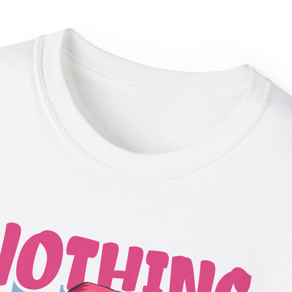 Nothing For You W*! Unisex Ultra Cotton Tee