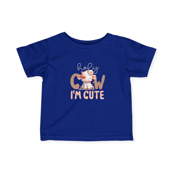 Infant Fine Jersey Tee - HOLY COW I'M CUTE!