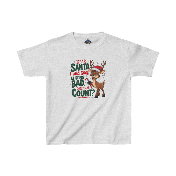 Kids Tee Dear Santa I Was Good at Being Bad Christmas Funny T-Shirt